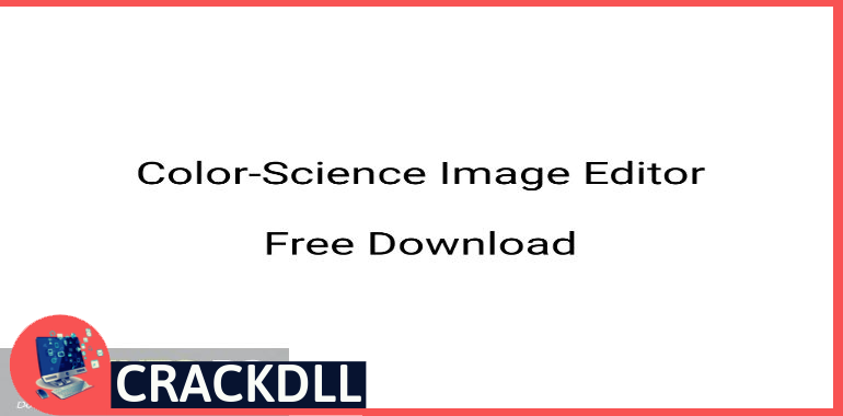 Color-Science Image Editor Activation Code