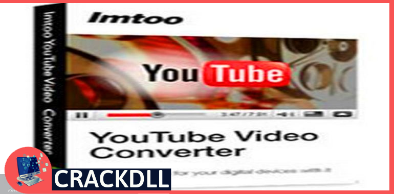 ImTOO YouTube Video Converter keygen